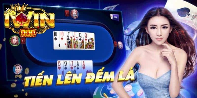 Tổng quan game bài tiến lên iWin